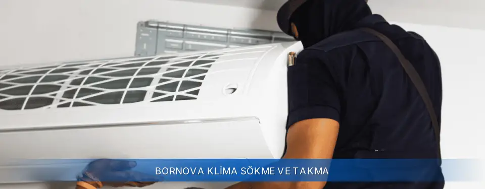 Bornova İlçemi Airfel Klima Sökme ve Takma